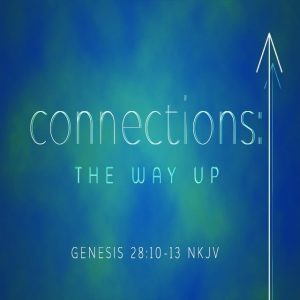 Connections: The Way Up! - 11:00am (DVD)