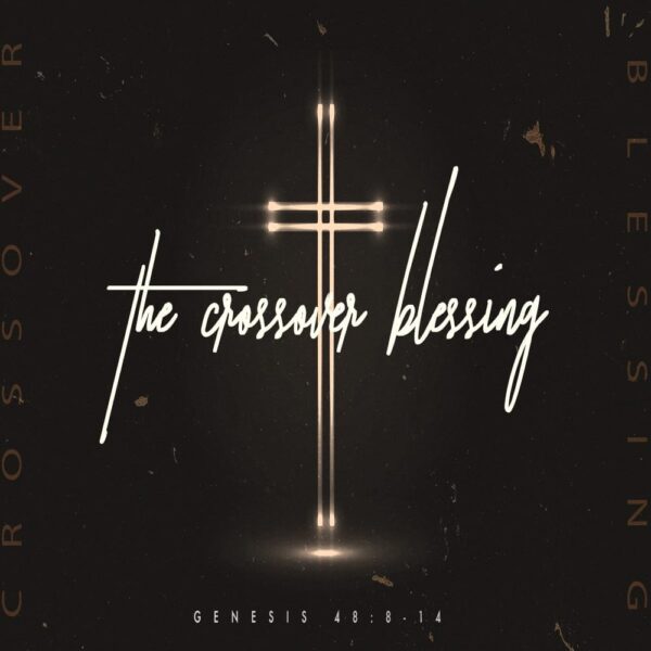 The Crossover Blessing - 8:30am - DVD