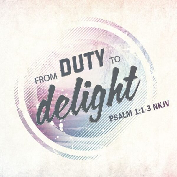 From Duty to Delight - 11:00am (CD)