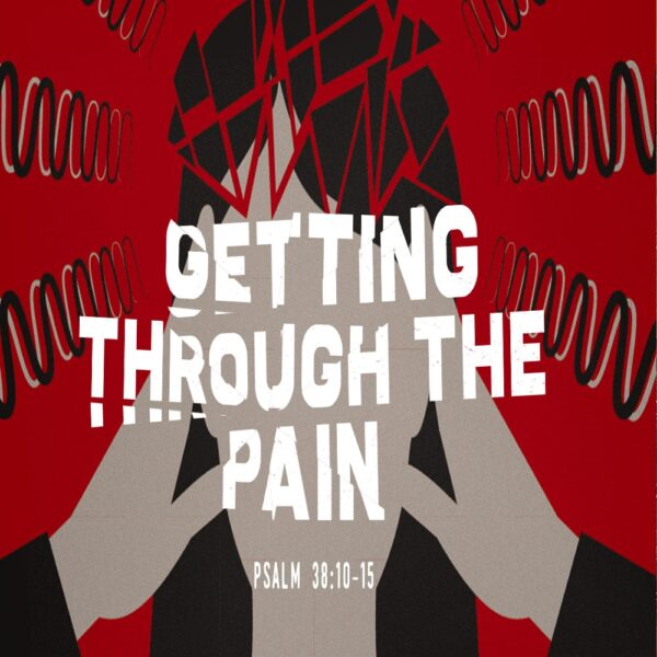 Getting Through the Pain - DVD
