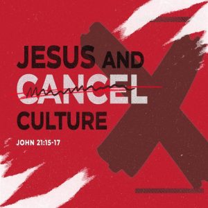 Jesus and Cancel Culture - CD