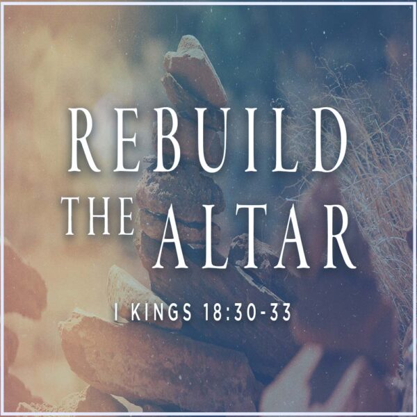 Rebuild the Altar - 8:30am - CD