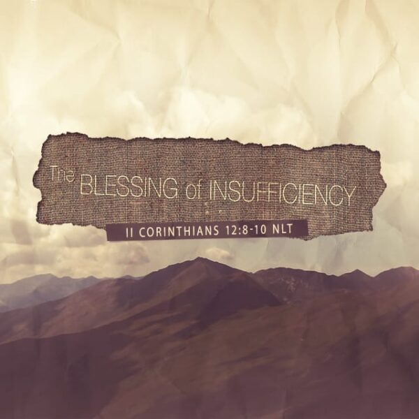 The Blessing of Insufficiency - 11:00am (CD)