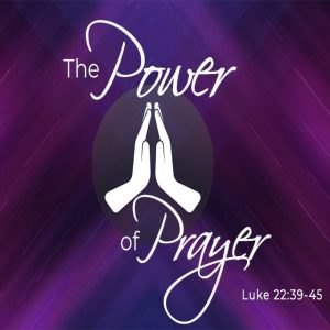 The Power of Prayer - 8:30am (DVD)
