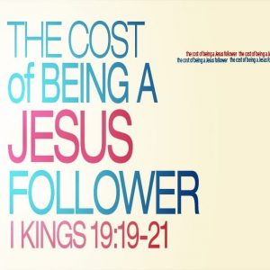 The Cost of Being a Jesus Follower (CD)