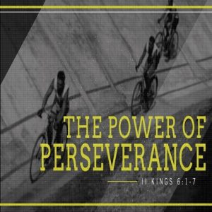 The Power of Perseverance - 11:00am (DVD)