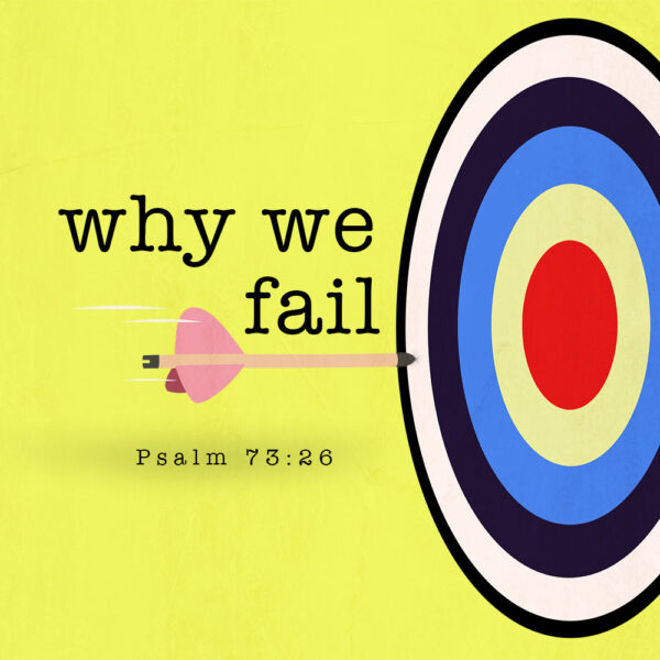 Why We Fail - 8:30am - DVD