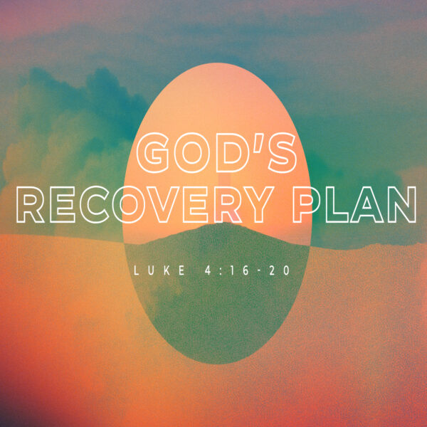 God's Recovery Plan - 11:00am - CD