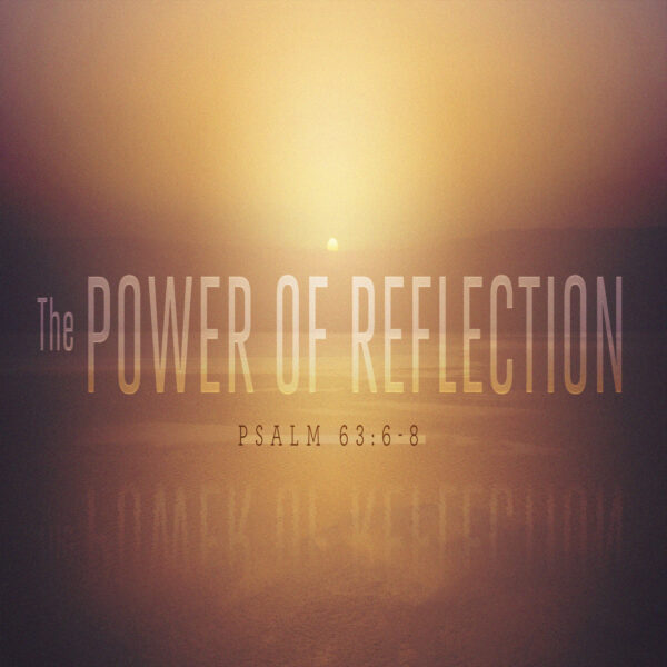The Power of Reflection - 8:30am - CD