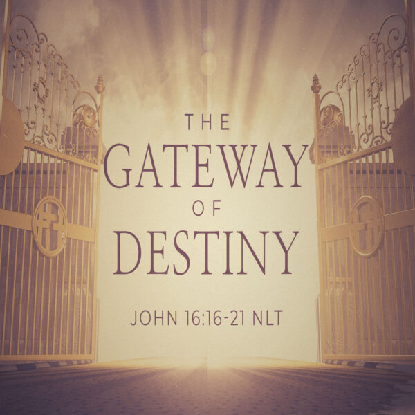 The Gateway of Destiny - 10:00am - CD