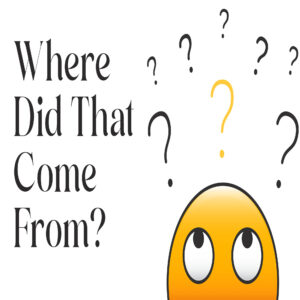 Where Did That Come From? - 11:00am - CD