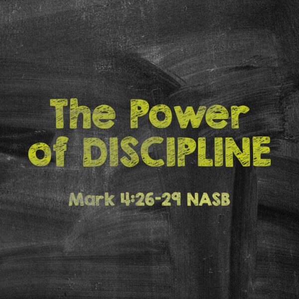 The Power of Discipline - 8:30 - CD