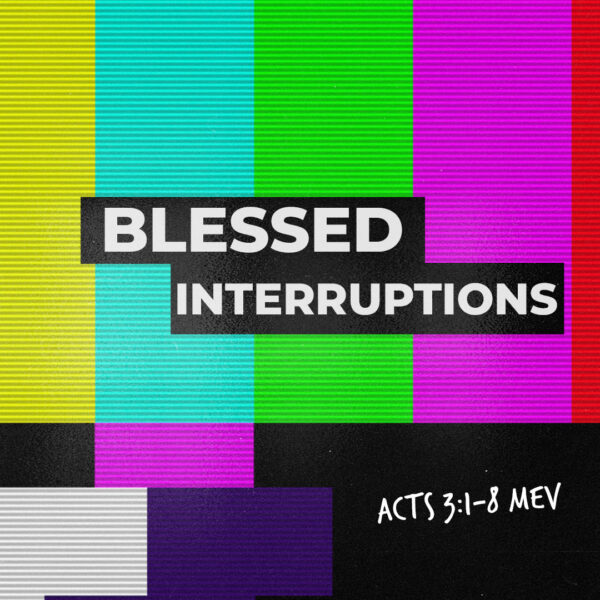 Blessed Interruptions - 11:00 - CD